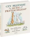 Czy będziesz moim przyjacielem? - tantis.pl