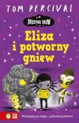 Eliza i potworny gniew. Drużyna Snów