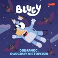 Dobranoc, owocowy nietoperzu. Moja czytanka. Bluey - tantis.pl