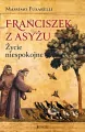 Franciszek z Asyżu. Życie niespokojne - tantis.pl