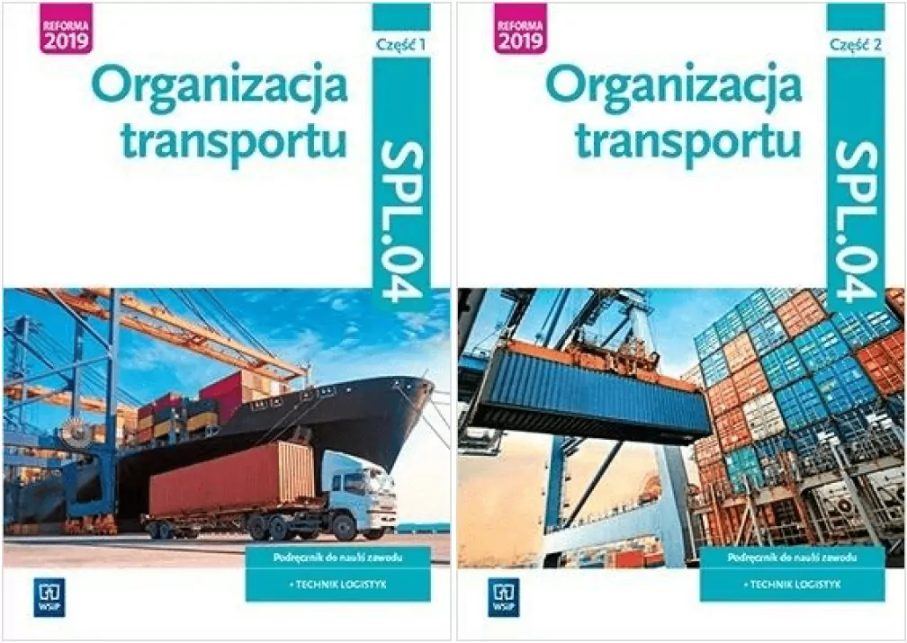 Pakiet: Organizacja transportu. Część 1 i 2. Kwalifikacja SPL.04. Podręczniki do nauki zawodu. Technik logistyk - tantis.pl