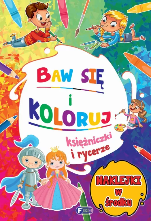 Baw się i koloruj. Księżniczki i rycerze - tantis.pl