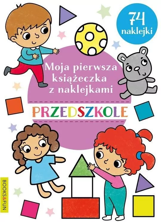 Moja pierwsza książeczka z naklejkami. Przedszkole - tantis.pl