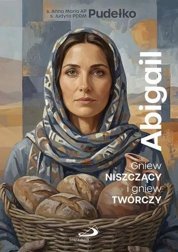Abigail. Gniew niszczący i gniew twórczy - tantis.pl