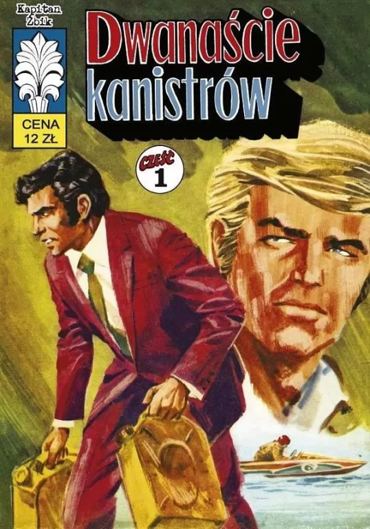 Dwanaście kanistrów. Część 1. Kapitan Żbik - tantis.pl