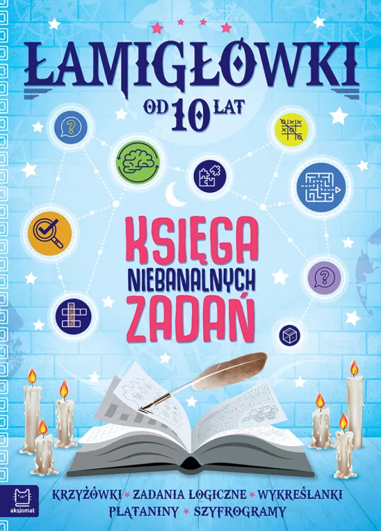Łamigłówki. Księga niebanalnych zadań od 10 lat - tantis.pl