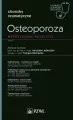 Osteoporoza. Współczesne podejście. W gabinecie lekarza specjalisty - tantis.pl