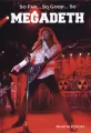 So Far, So Good So Megadeth. Historia zespołu - tantis.pl