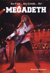 So Far, So Good So Megadeth. Historia zespołu