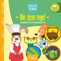Nie zjem tego. Dobre zachowanie III. Przygody Fenka - tantis.pl