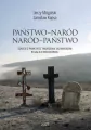 Państwo-Naród. Naród-Państwo. Szkice o praktyce... - tantis.pl