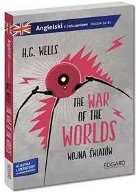 The War of the World. Wojna światów. Angielski z ćwiczeniami - tantis.pl