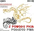 Z powodu picia podłego piwa audiobook - tantis.pl