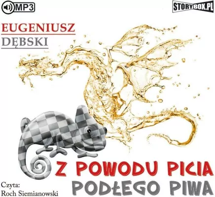 Z powodu picia podłego piwa audiobook