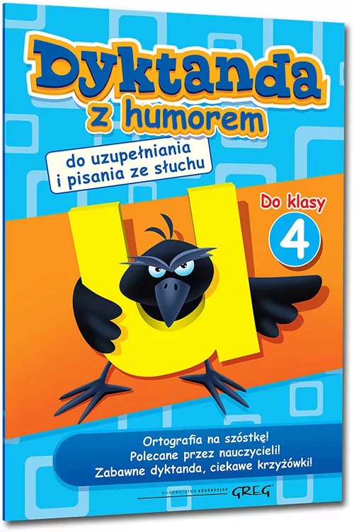 Dyktanda z humorem do uzupełniania i pisania ze słuchu. Klasa 4 - tantis.pl