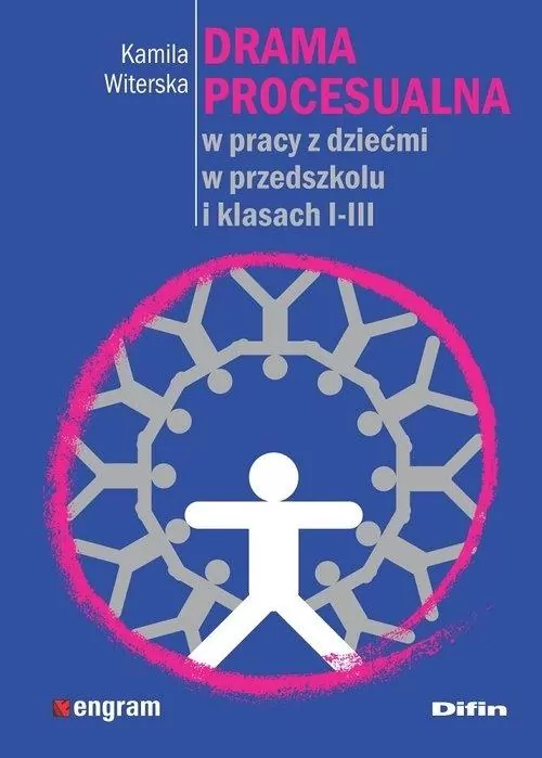 Drama procesualna w pracy z dziećmi w przedszkolu i klasach I-III - tantis.pl