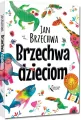 Brzechwa dzieciom. Kolorowa klasyka - tantis.pl