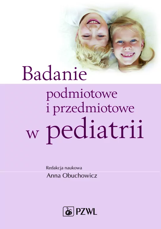 Badanie podmiotowe i przedmiotowe w pediatrii - tantis.pl