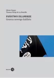 Państwo Islamskie. Geneza nowego kalifatu - tantis.pl