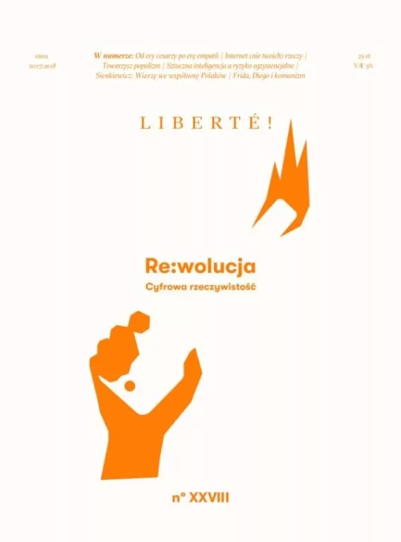 Liberte! nr.28 RE:wolucja. Cyfrowa rzeczywistość - tantis.pl