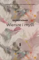 Wiersze i myśli. E-book - tantis.pl