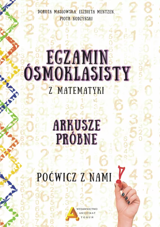 Egzamin ósmoklasisty z matematyki. Arkusze próbne. Poćwicz z nami! - tantis.pl