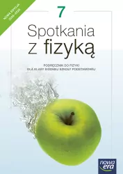 Spotkania z fizyką. Fizyka 7. Podręcznik. Szkoła podstawowa. Nowa edycja