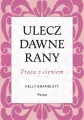 Ulecz dawne rany - tantis.pl