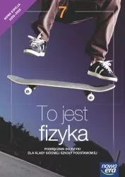 To jest fizyka. Klasa 7. Szkoła podstawowa. Podręcznik do fizyki