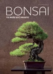 Bonsai. To może być proste