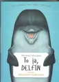 To ja, Delfin - tantis.pl
