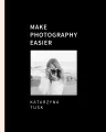 Make Photography Easier - tantis.pl