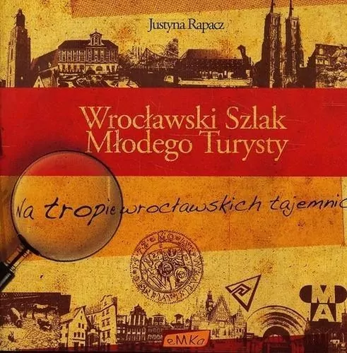 Wrocławski Szlak Młodego Turysty - tantis.pl