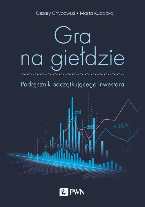 Gra na giełdzie. Podręcznik początkującego inwestora - tantis.pl