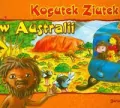 Kogutek Ziutek. W Australii - tantis.pl