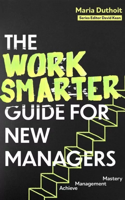 The Work Smarter Guide for New Managers wer. angielska - tantis.pl