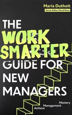 The Work Smarter Guide for New Managers wer. angielska