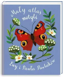 Mały atlas motyli Ewy i Pawła Pawlaków. Mały atlas Pawlaków
