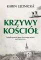 Krzywy kościół. Kronika powieściowa utraconego miasta lata 1894–1921 - tantis.pl