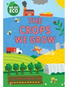We Go Eco. The Crops We Grow - tantis.pl