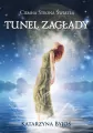 Ciemna Strona Światła. Tunel Zagłady - tantis.pl