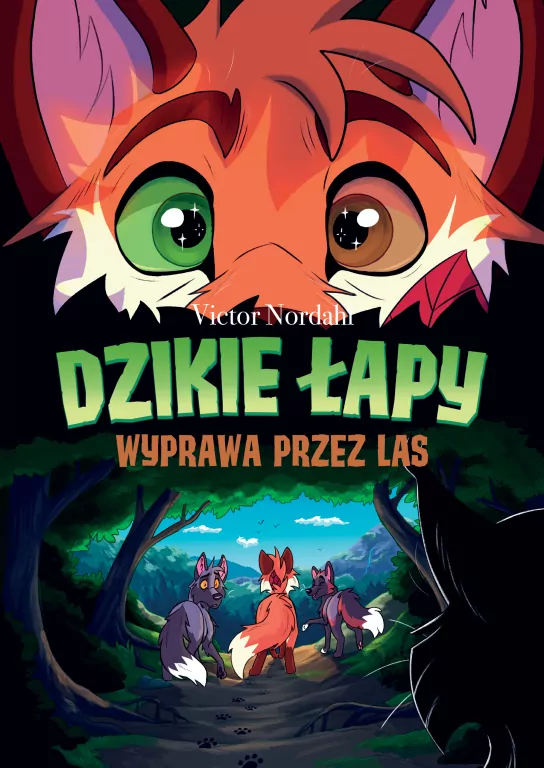 Wyprawa przez las. Dzikie łapy. Tom 2 - tantis.pl