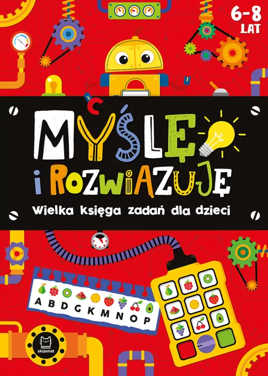Myślę i rozwiązuję. Wielka księga zadań dla dzieci. 6-8 lat - tantis.pl