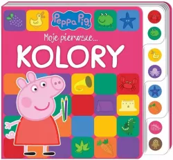 Świnka Peppa. Moje Pierwsze.. kolory