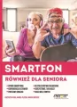 Smartfon również dla seniora - tantis.pl