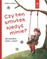 Czy ten smutek kiedyś minie? Jak poradzić sobie z żalem - tantis.pl