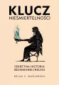Klucz nieśmiertelności. Sekretna historia bezimiennej religii - tantis.pl