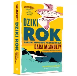 Dziki rok. Zapiski młodego przyrodnika