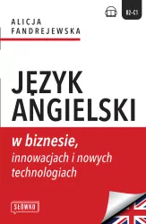 Język angielski w biznesie, innowacjach i nowych..