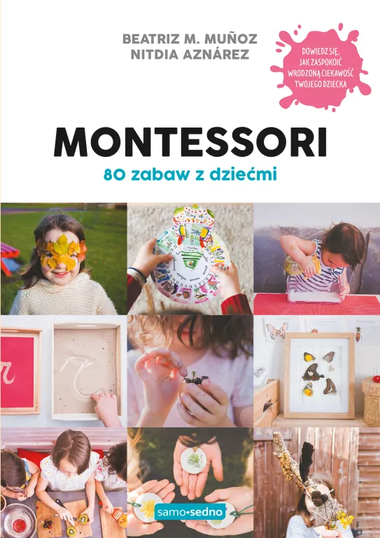 Montessori. 80 zabaw z dziećmi - tantis.pl